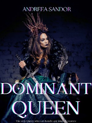 Dominant Queen,Andreea Sandor