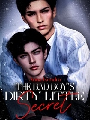 The Bad Boy's Dirty Little Secret BL,Anna Kendra