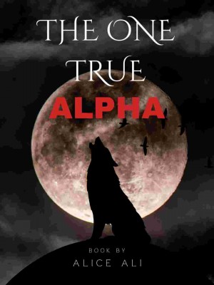 THE ONE TRUE ALPHA,Alice Ali