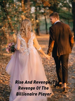 Rise And Revenge: The Revenge Of The Billionaire Player,Gabriella Sky