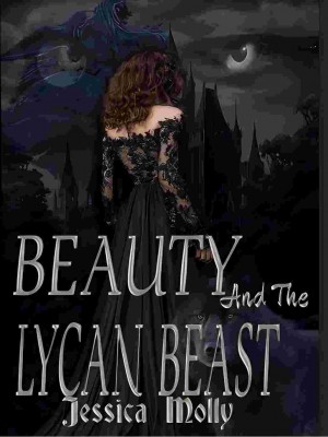 Beauty And The Lycan Beast,Jessica Molly