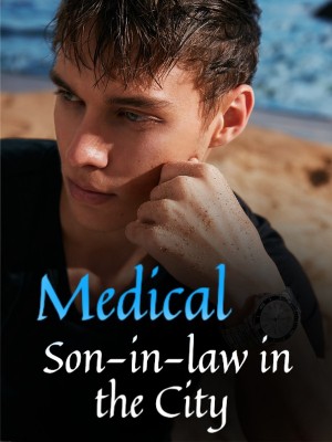Medical Son-in-law in the City,