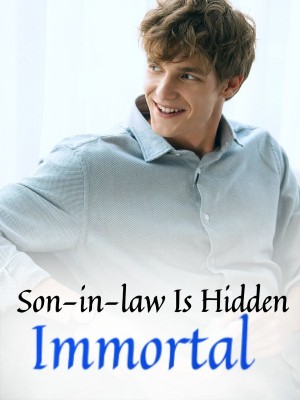 Son-in-law Is Hidden Immortal,