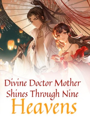 Divine Doctor Mother Shines Through Nine Heavens,