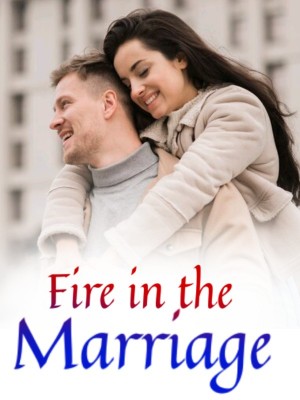 Fire in the Marriage,