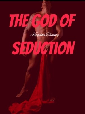 The God Of Seduction,Kingdom Tammy