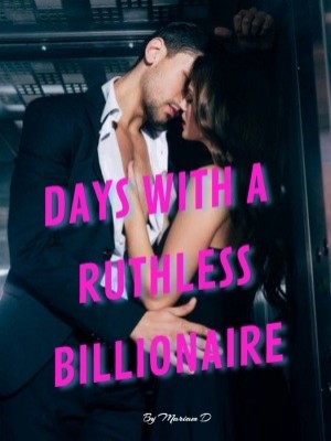 DAYS With A Ruthless Billionaire,Mariam D