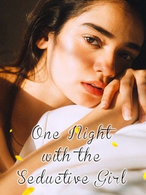 One Night with the Seductive Girl,HaiYue
