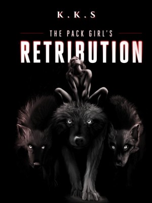 The Pack Girl's Retribution,K.K.S