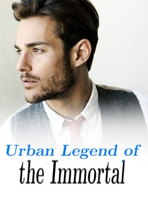 Urban Legend of the Immortal