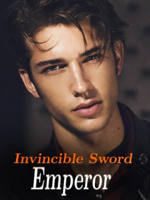 Invincible Sword Emperor,