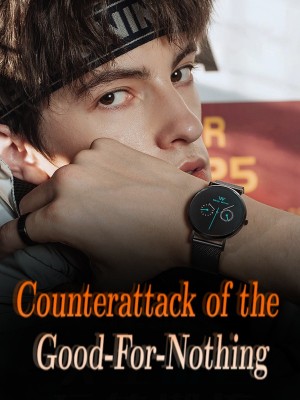 Counterattack of the Good-For-Nothing,