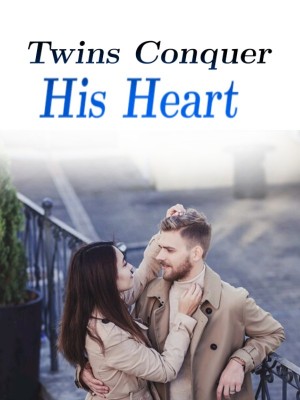 Twins Conquer His Heart,