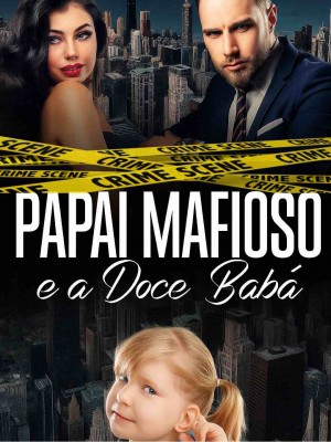 Papai mafioso e a doce babá