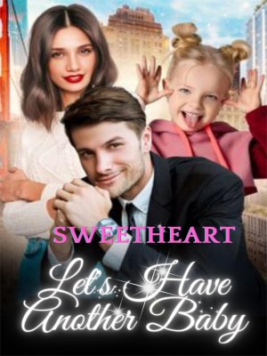 Let's Have Another Baby, Sweetheart,