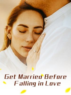 Get Married Before Falling in Love