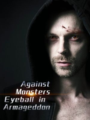 Against Monsters Eyeball in Armageddon,HaiYue