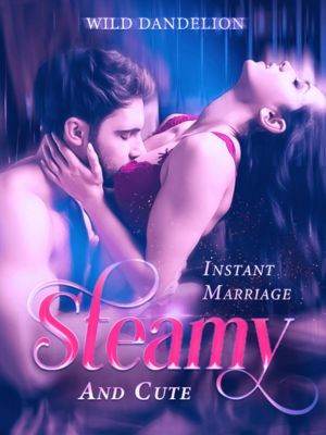 Instant Marriage: Steamy and Cute,FENGXING