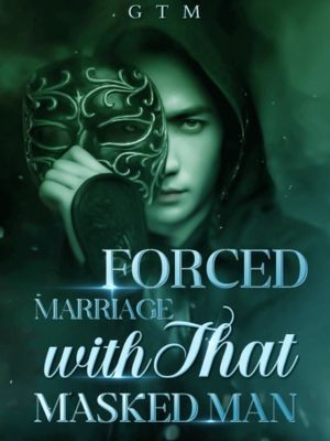 Forced Marriage with That Masked Man,FENGXING