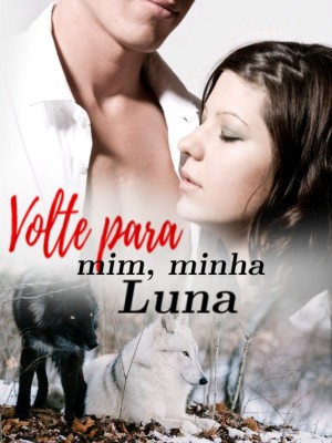 Volte para mim, minha Luna