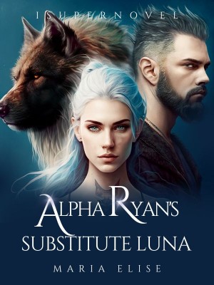 Alpha Ryan's Substitute Luna,Maria Elise