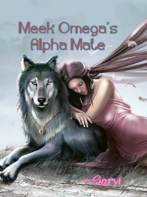 Meek Omega's Alpha Mate,Sarvi
