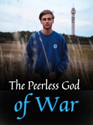 The Peerless God of War