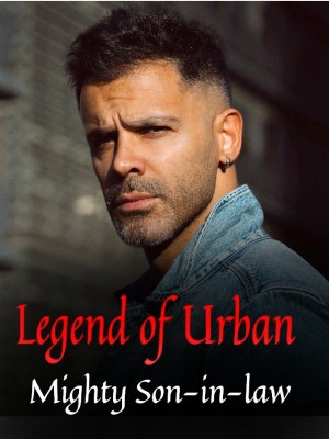 Legend of Urban Mighty Son-in-law,