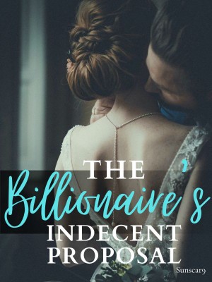 The Billionaire's Indecent Proposal,SunScar9