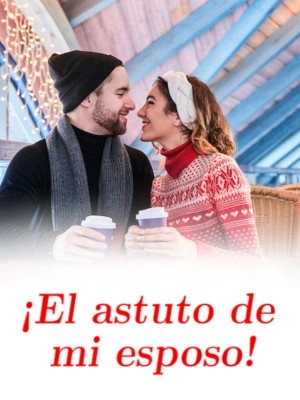 ¡El astuto de mi esposo!
