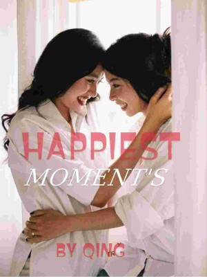 Happiest Moments,Qing