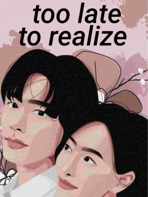 Too Late To Realize,TomTommiy