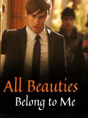 All Beauties Belong to Me,
