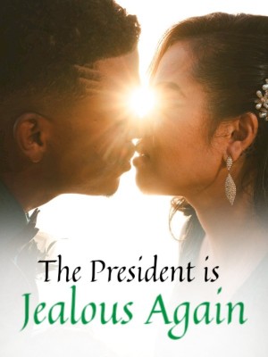 The President is Jealous Again,