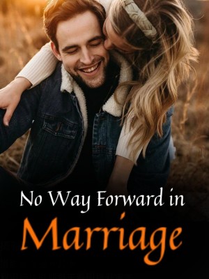 No Way Forward in Marriage