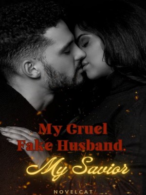 My Fake Husband, My Savior,