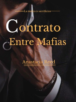 Contrato entre Mafias,Anastacia Reed