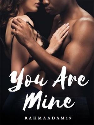 YOU ARE MINE