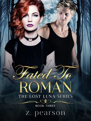 Fated To Roman,ZPearson25