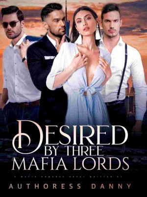 Torn Between Three Mafia Lords,Author_Danny_
