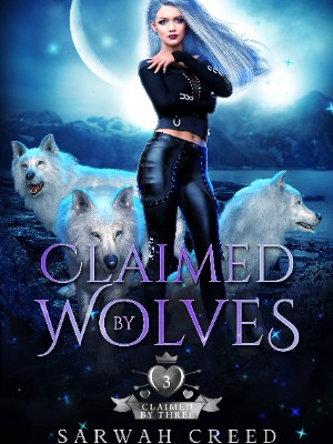 Claimed By Wolves,Sarwah Creed