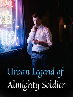 Urban Legend of Almighty Soldier