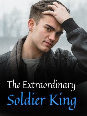 The Extraordinary Soldier King,