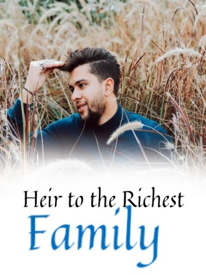 Heir to the Richest Family,