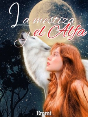 La mestiza y el Alfa