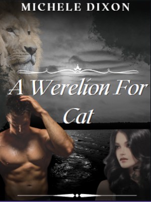 A Werelion for Cat,Michele Dixon