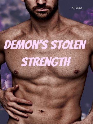 Demon's Stolen Strength,Alysia Ott