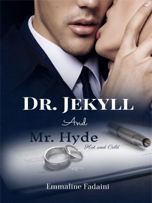 Dr. Jekyll And Mr. Hyde: Hot and Cold,Emmaline Fadaini