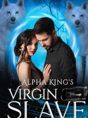 Alpha King's Virgin Slave,Melody Oluwatosin