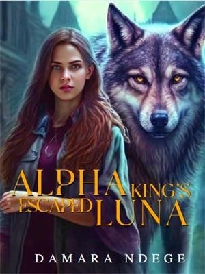 Alpha King's Escaped Luna,Damara Ndege